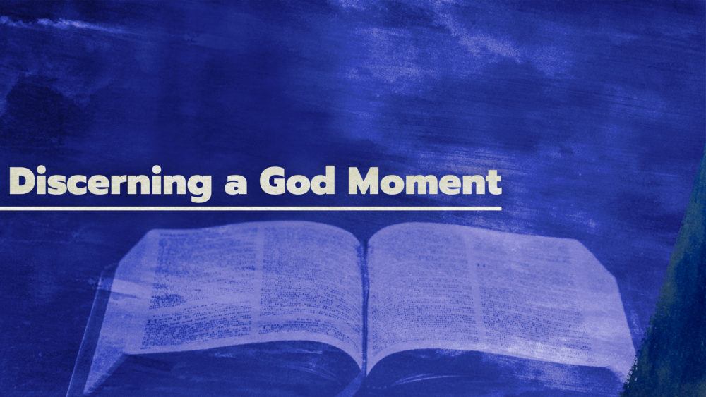 Discerning a God Moment Image