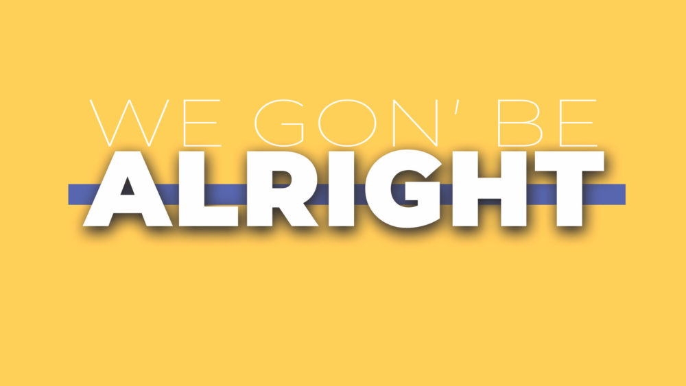 We Gon' Be Alright Image